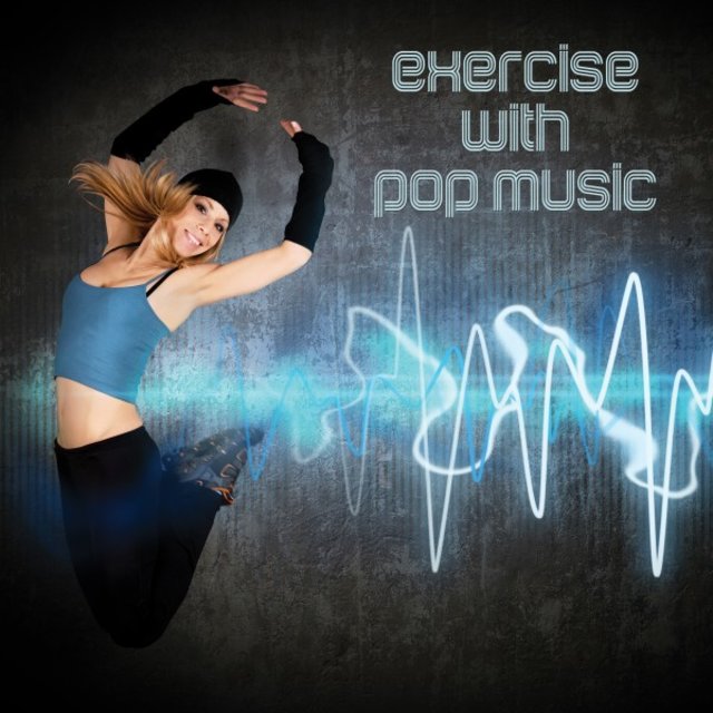 Exercise with Pop Music