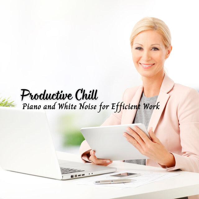 Productive Chill: Piano and White Noise for Efficient Work
