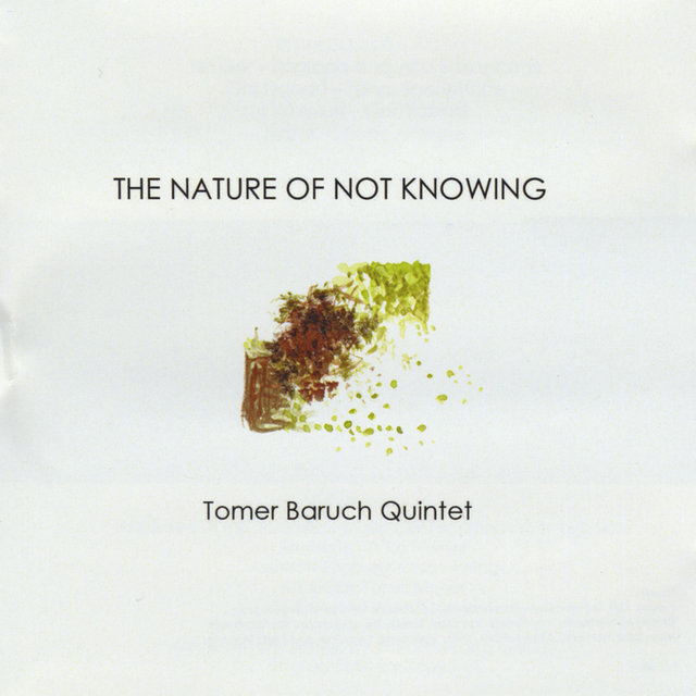 The Nature of Not Knowing