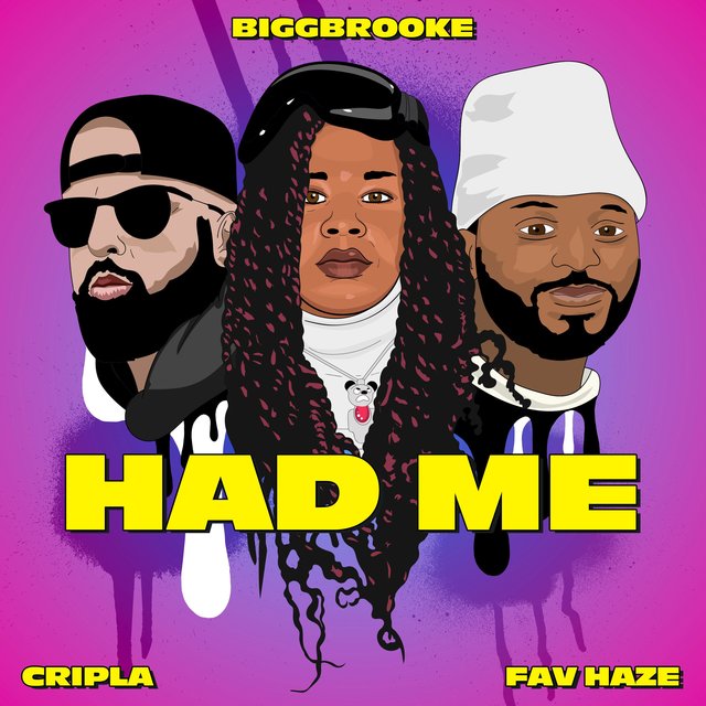 Had Me (feat. Fav Haze & Cripla)