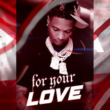 For Your Love