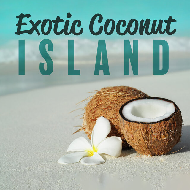 Exotic Coconut Island (Relaxation in Paradise, Kalimba for Spa)