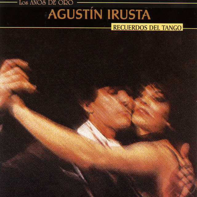 Los Años De Oro - Recuerdos Del Tango (Re-mastered)