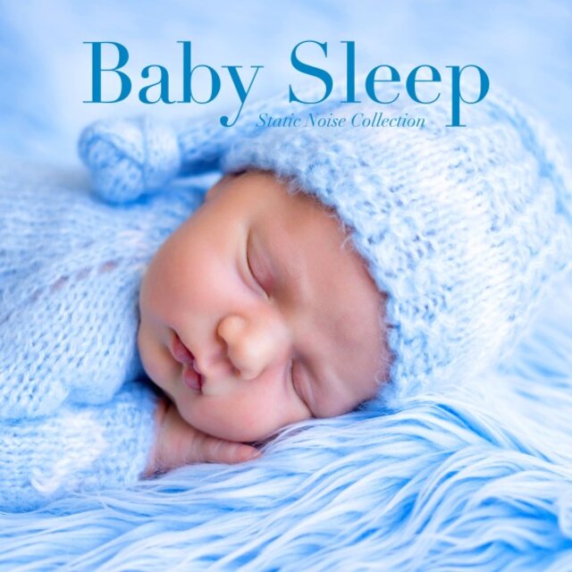 Baby Sleep (Static Noise Collection)
