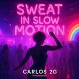 Sweat in Slow Motion (Club Mix)