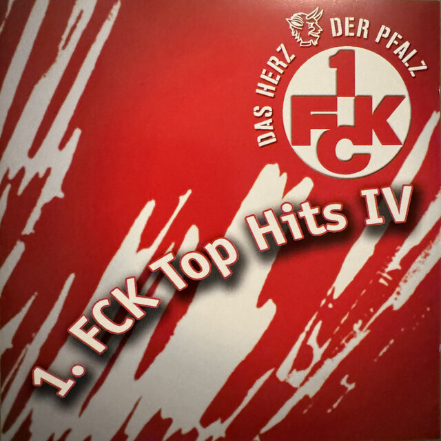 1. Fck Top Hits IV - Das Herz Der Pfalz