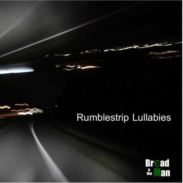 Rumblestrip Lullabies