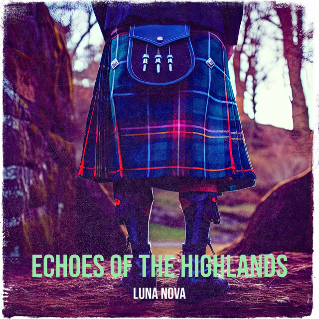 Echoes of the Highlands