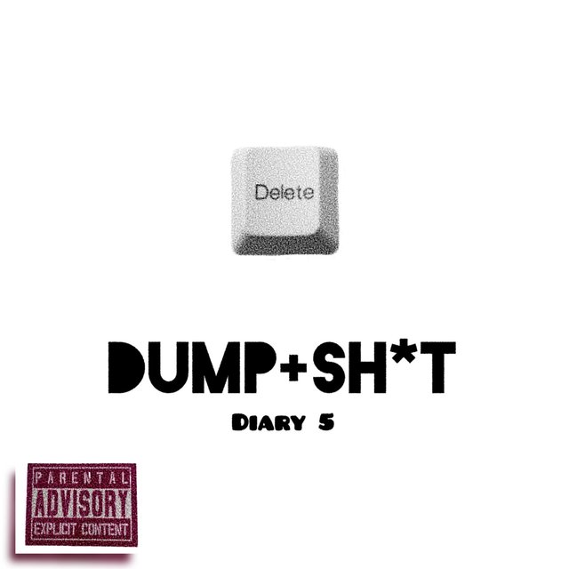 Dump Sh*t Diary 5