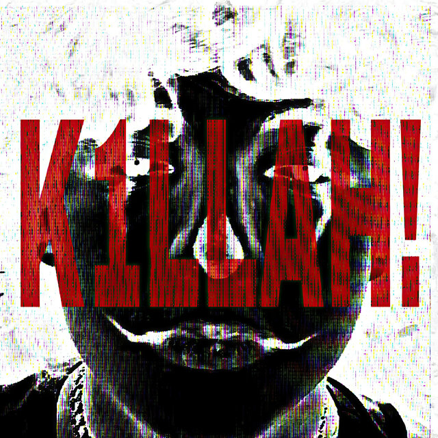 K1LLAH!