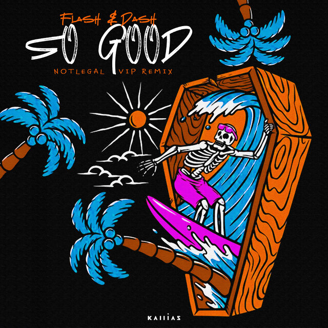 So Good (Notlegal Vip)