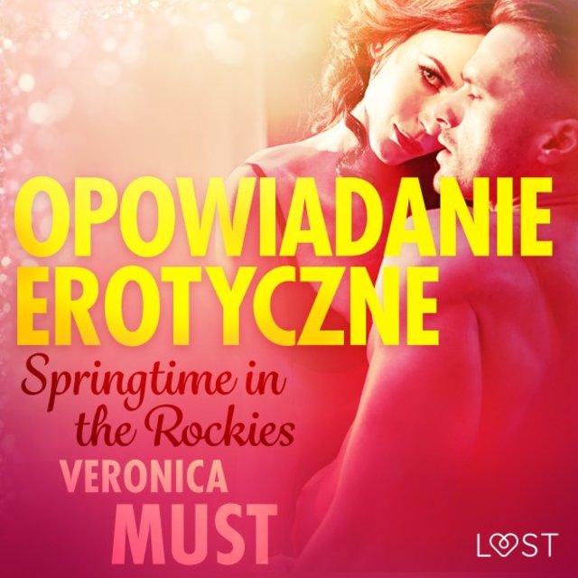 Springtime in the Rockies - Opowiadanie erotyczne
