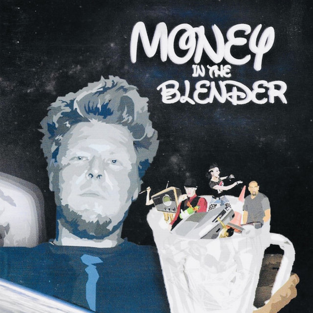 Money in the Blender