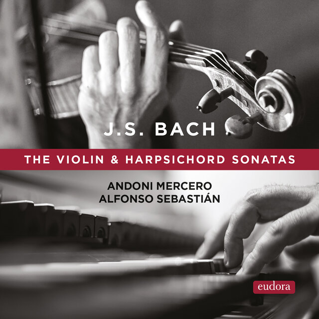 Bach: The Violin & Harpsichord Sonatas