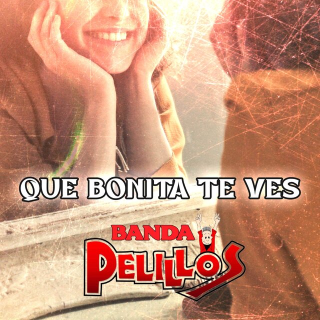 Que Bonita te Ves