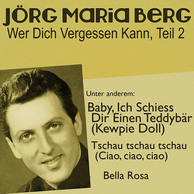 Wer Dich Vergessen Kann, Teil 2
