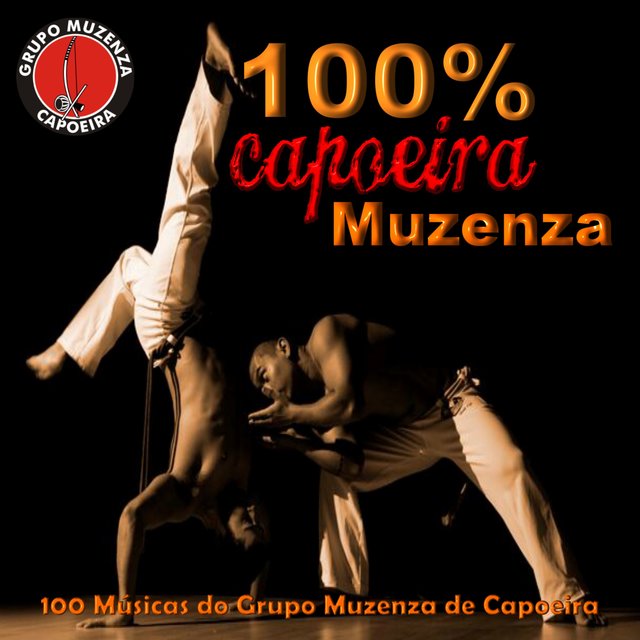 100% Muzenza - 100 Songs from Capoeira Muzenza Group