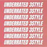 Underrated 3style
