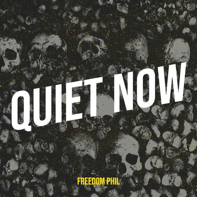 Quiet Now