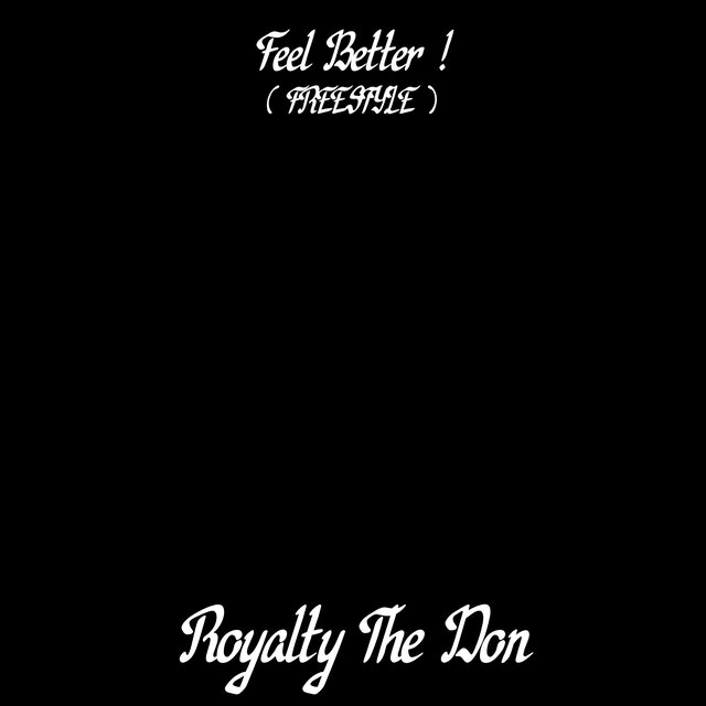 FEEL BETTER ! (FREESTYLE)