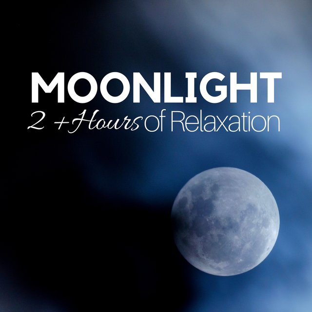 Moonlight - 2 + Hours of Relaxation