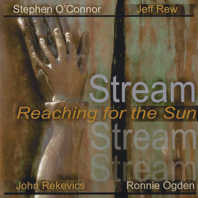 Stream- Reaching for the Sun