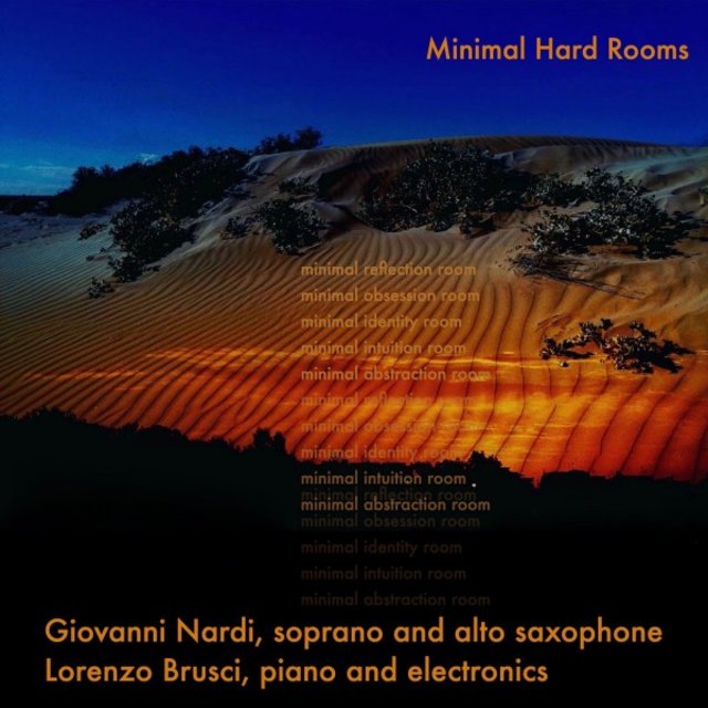 Minimal Hard Rooms for Saxophone, Piano and Electronics