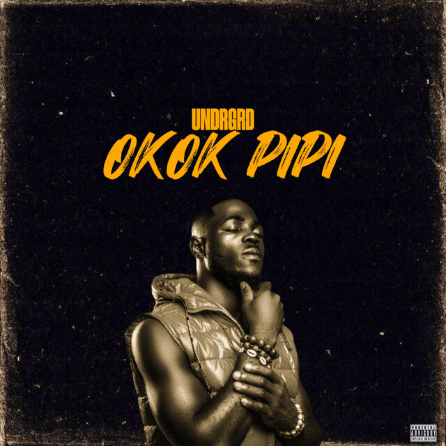 UNDRGRD OKOK PIPI