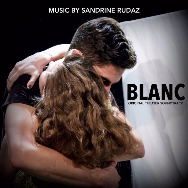 Blanc (Original Theater Soundtrack)