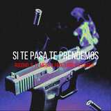 Si Te Pasa Te Prendemos