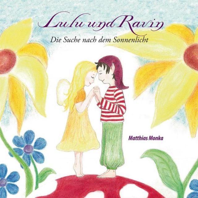 Lulu und Ravin - Die Suche nach dem Sonnenlicht