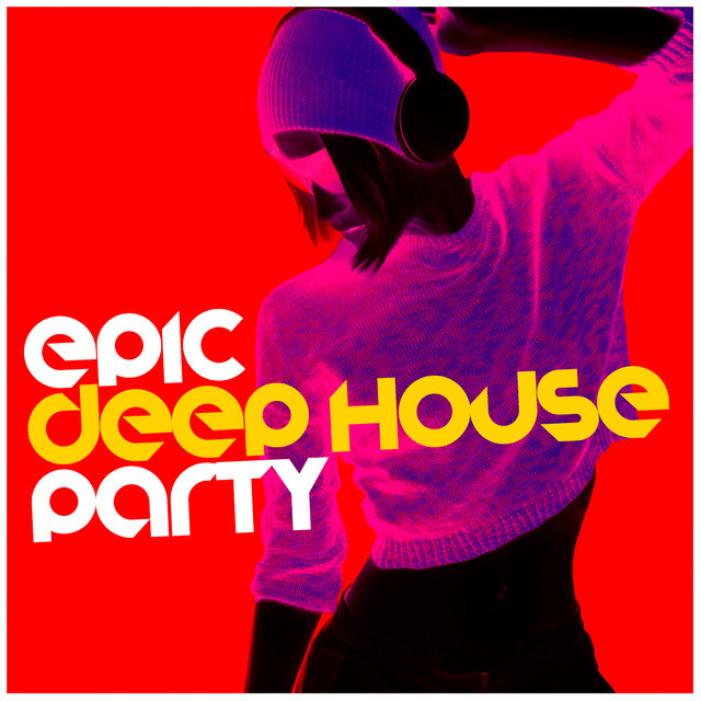 Epic Deep House Party