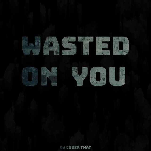 Wasted On You Instrumental
