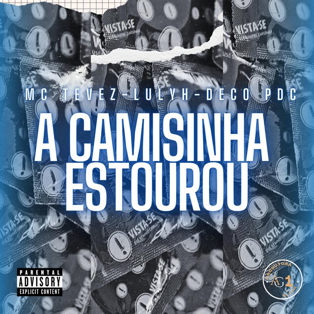 A Camisinha Estourou