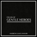 Fields of Gentle Heroes