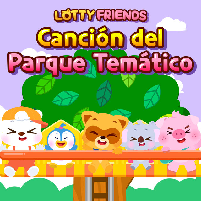 LOTTY FRIENDS Canción del Parque Temático