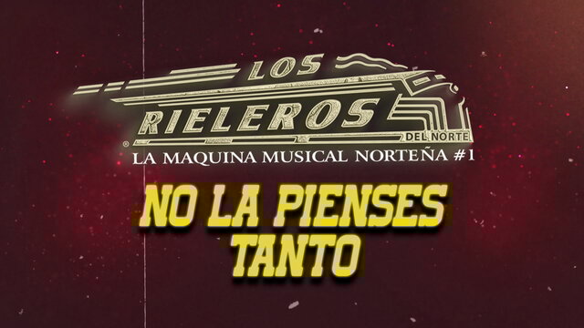 No La Pienses Tanto