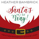 Cover art for album Santa's on His Way by Heather Bambrick