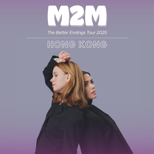 M2M The Better Endings Tour 2025 Hong Kong