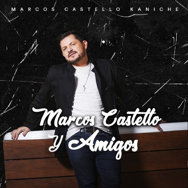 Marcos Castello y Amigos