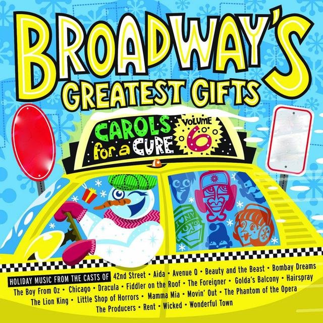 Broadway's Greatest Gifts: Carols for a Cure, Vol. 6, 2004