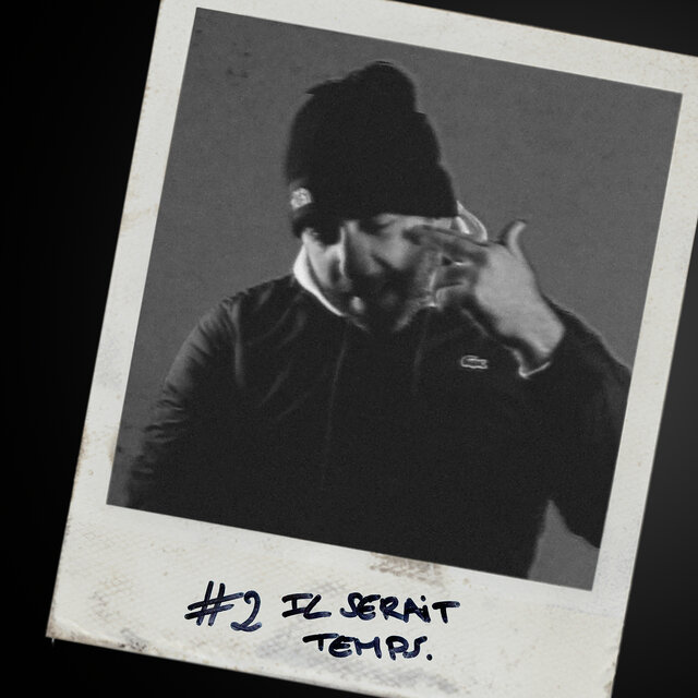 #2 (IL SERAIT TEMPS)