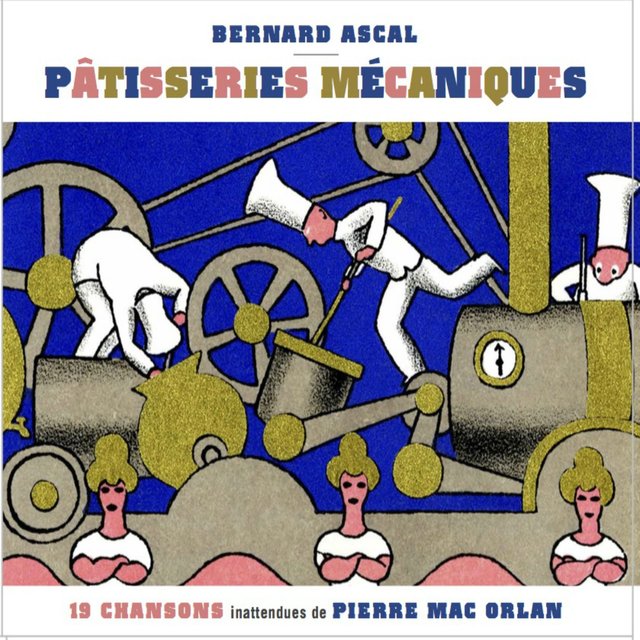 Patisseries mécaniques (19 chansons inattendues)