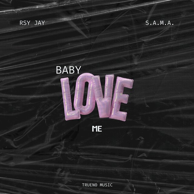 Baby Love Me
