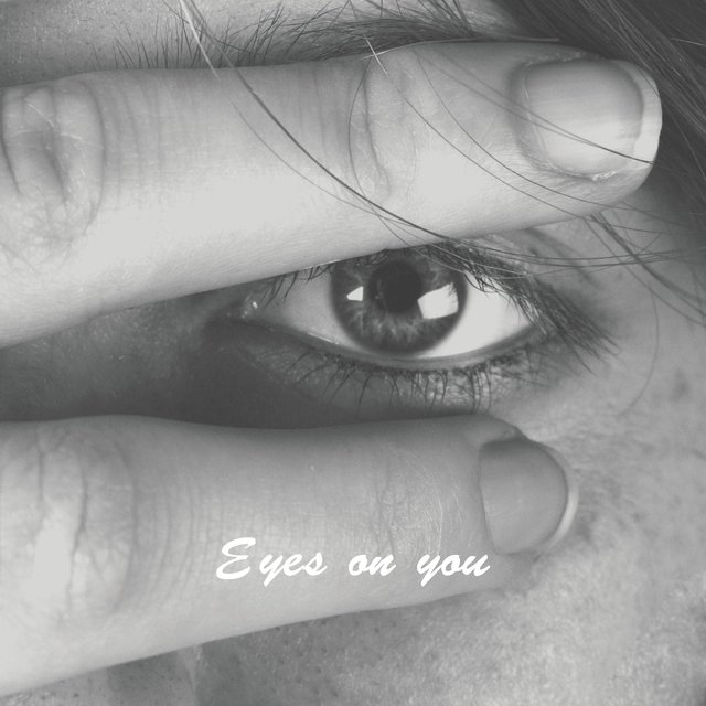 Eyes on You