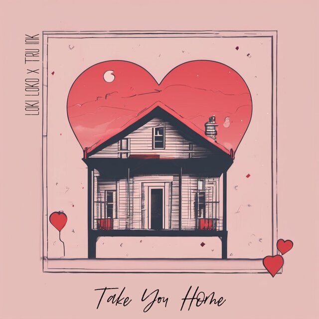 Take You Home (feat. Tru Ink)