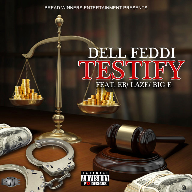 Testify (feat. E.B., Laze & Big E)