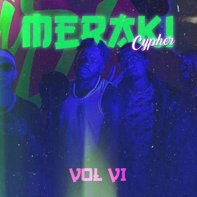 MERAKI CYPHER, Vol. 6