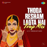 Thoda Resham Lagta Hai