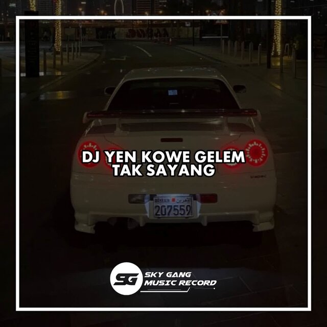 DJ YEN KOWE GELEM TAK SAYANG